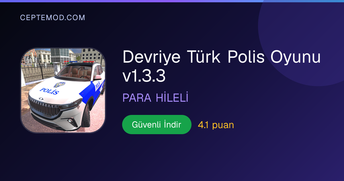 Devriye Türk Polis Oyunu v1.3.3 – PARA HİLELİ